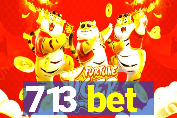 713 bet